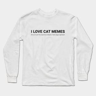 Cat memes? Long Sleeve T-Shirt